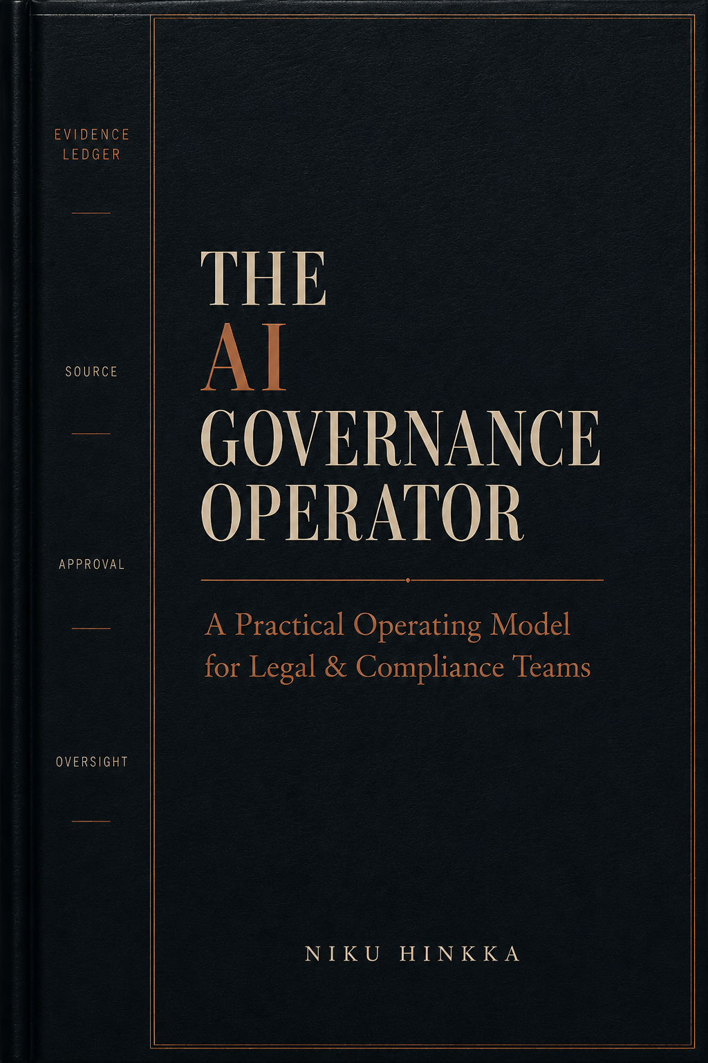 The AI Governance Operator by Niku Hinkka